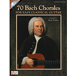 70 Bach Chorales for Easy Classical Guitar