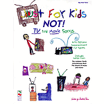 Just for Kids - Not!
