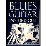 Blues Guitar Inside And Out