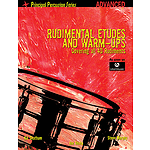 Rudimental Etudes and Warm-Ups Covering All 40 Rudiments