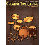 Creative Timekeeping for the Contemporary Jazz Drummer