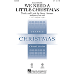 We Need a Little Christmas