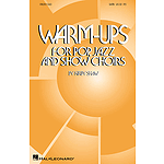 Warm-Ups for Pop, Jazz and Show Choirs