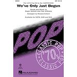 We've Only Just Begun