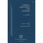 Choral Questions & Answers I: For the Director
