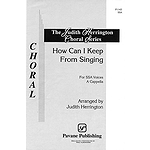 How Can I Keep from Singing?