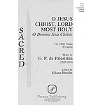 O Jesus Christ, Lord Most Holy