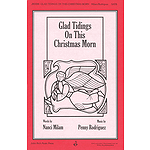 Glad Tidings On This Christmas Morn