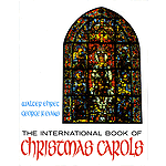 The International Book of Christmas Carols