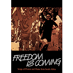 Freedom Is Coming - Songs of Protest and Praise from South Africa (Collection)