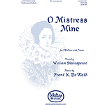 O Mistress Mine