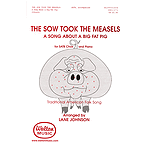 The Sow Took the Measles