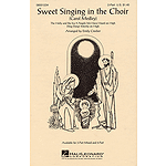 Sweet Singing in the Choir