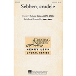 Sebben, Crudele