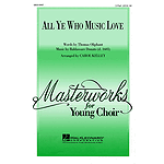 All Ye Who Music Love