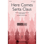 Here Comes Santa Claus