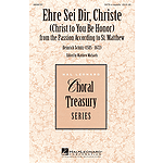 Ehre Sei Dir, Christe (Christ to You Be Honor)