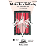 I Got the Sun in the Morning