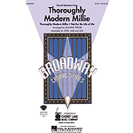 Thoroughly Modern Millie (Choral Selections)