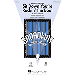 Sit Down You're Rockin' the Boat