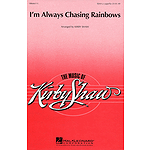 I'm Always Chasing Rainbows