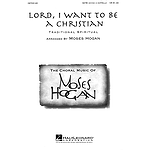 Lord, I Want to Be a Christian
