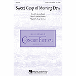 Sweet Gasp of Morning Dew