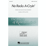 No Rocks A-Cryin'