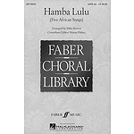 Hamba Lulu - Five African Songs (Collection)