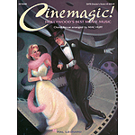 Cinemagic! - Hollywood's Best Movie Music (Medley)