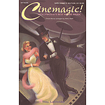 Cinemagic! - Hollywood's Best Movie Music (Medley)