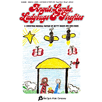 Angels, Lambs, Ladybugs & Fireflies (Children's Christmas Musical)