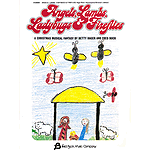 Angels, Lambs, Ladybugs & Fireflies (Children's Christmas Musical)