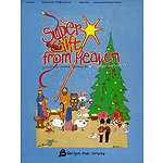 Super Gift from Heaven (Children's Musical)