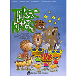 Three Wee Kings (Children's Musical)