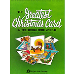 The Greatest Christmas Card (Sacred Children's Musical)