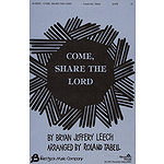Come Share the Lord