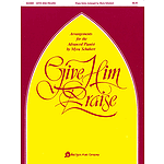 Give Him Praise - Piano