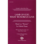 Lamb of God, What Wondrous Love
