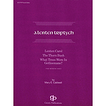 A Lenten Triptych Vocal Solo