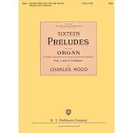 Sixteen Preludes for the Organ