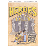 Heroes of the Faith (Sacred Children's Musical)