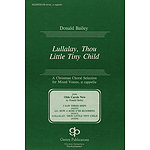 Lullalay, Thou Little Tiny Child