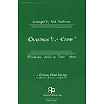 Christmas Is A-Comin'