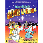 Archangel Gabriel's Awesome Adventure (Sacred Musical)