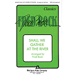 Shall We Gather at the River