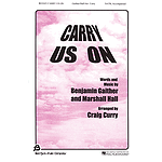 Carry Us On
