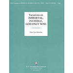 Variations on Immortal, Invisible, God Only Wise