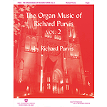 The Organ Music of Richard Purvis - Volume 2