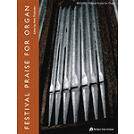 Festival Praise for Organ